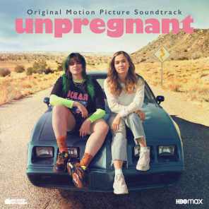 Unpregnant (Original Motion Picture Soundtrack)