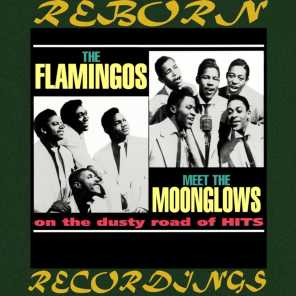 The Flamingos Meet the Moonglows on the Dusty Road of Hits (Hd Remastered)