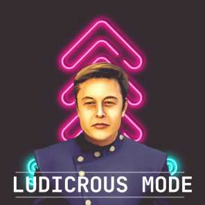Ludicrous Mode