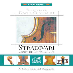 Oistrakh, David: Violin of David Oistrakh (The) - Stradivari Conte De Fontana 1702