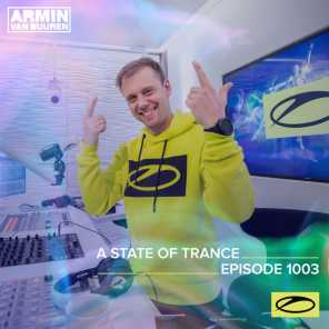 A State Of Trance (ASOT 1003) (Coming Up, Pt. 1)