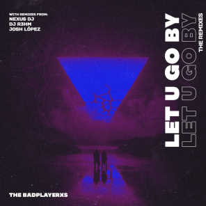 Let U Go By (The Remixes)