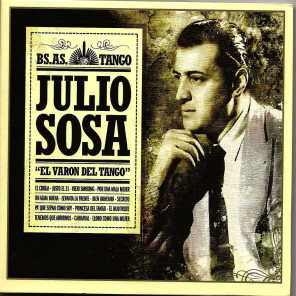 Julio Sosa "El varon del tango" - Bs As Tango -