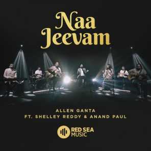 Naa Jeevam (feat. Shelley Reddy & Anand Paul)