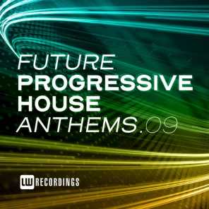 Future Progressive House Anthems, Vol. 09