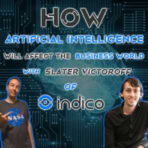 Episode 78: Future Tech: How Artificial Intelligence will affect the business world with Slater Victoroff