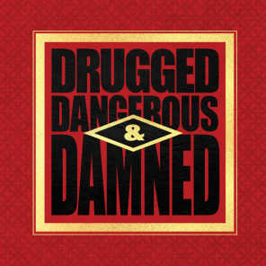 Drugged Dangerous & Damned (Jagz Kooner Remix)