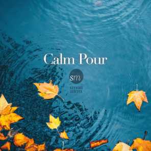 Calm Pour (For Meditation and Relaxation)