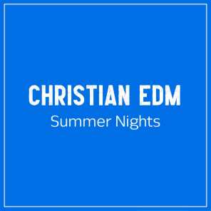 Christian EDM Summer Nights