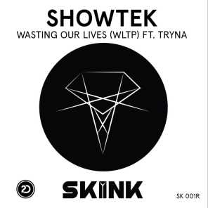 Wasting Our Lives (WLTP) [feat. Tryna]
