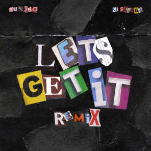 Let's Get It (Remix) [feat. 21 Savage]
