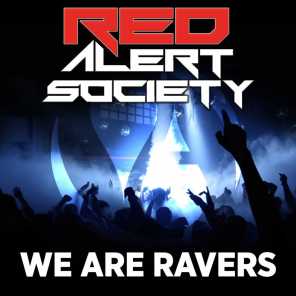 We Are Ravers (Club Mix) [feat. Pulsedriver]