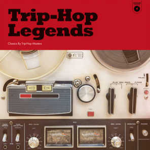 Trip Hop Legends: Classics by Trip-Hop Masters