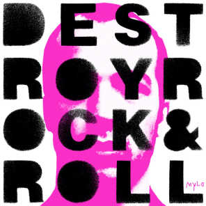 Destroy Rock & Roll (2005 Remaster)