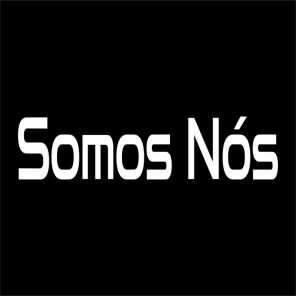 Somos Nós (feat. José Cid, Mónica Sintra, María Burguillos, Ménito Ramos & Nucha)