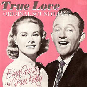 True Love (Original Soundtrack Theme from "High Society") [ft. Grace Kelly]