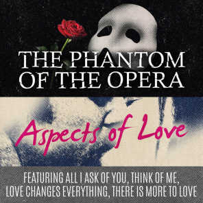 All I ask of you	(From "Phantom of the Opera & Aspects of Love ")