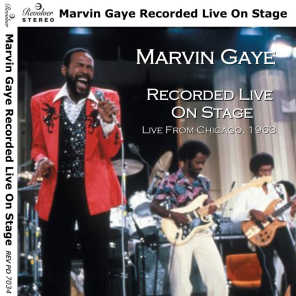 Marvin Gaye Recorded Live On Stage (Live From Chicago 1963)