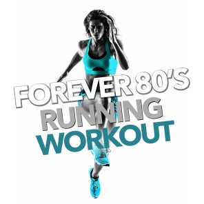 Forever 80's Running and Workout
