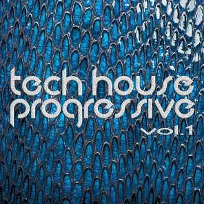 Tech House Progressive Vol.1 (Intelligent Techno And Rough House Beats)