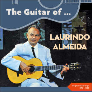 The Guitar of Laurindo Almeida (Original Recordings 1950 - 1960)