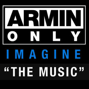 Armin Only - Imagine 'The Music' [Live Recorded at Armin Only 2008]