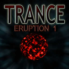 Trance Eruption 1