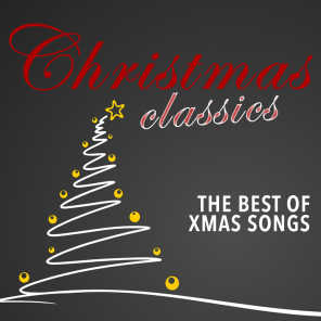 Christmas Classics (The Best of Xmas Songs)