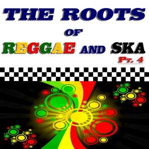 The Roots of Reggae and Ska, Pt. 4 (50 Original Recordings)