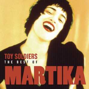 Toy Soldiers: The Best Of Martika (Single Version)