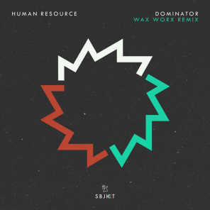 Dominator (Wax Worx Dub Mix)