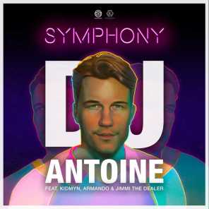 Symphony (DJ Antoine vs Mad Mark 2k18 Mix) [feat. Kidmyn, Armando & Jimmi The Dealer]