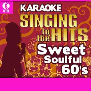 Karaoke: Sweet Soulful 60's - Singing to the Hits