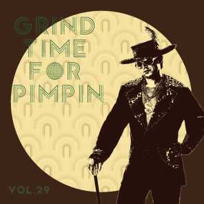 Grind Time For Pimpin,Vol.29