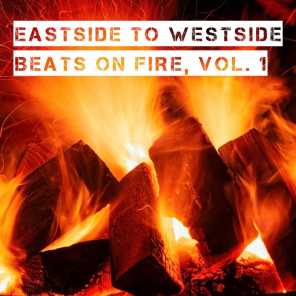 Eastside to Westside Beats on Fire, Vol. 1