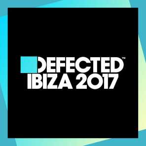 Defected Ibiza 2017 (Mixed)