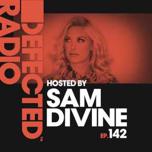 Defected Radio Episode 142 (hosted by Sam Divine)