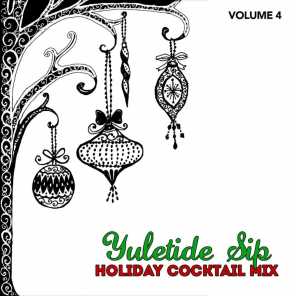 Holiday Cocktail Mix: Yuletide Sip, Vol. 4