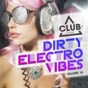 Dirty Electro Vibes, Vol. 16