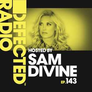 Defected Radio Episode 143 (hosted by Sam Divine)