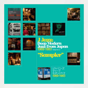 J Jazz Volume 2 – Deep Modern Jazz from Japan 1969 – 1983 - Sampler
