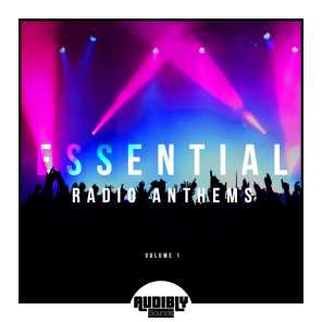 Essential Radio Anthems, Vol. 1