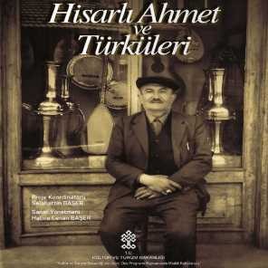 Hisarlı Ahmet Ve Türküleri
